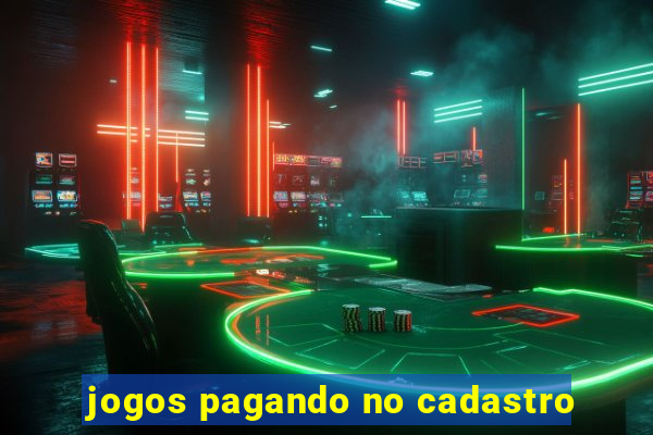 jogos pagando no cadastro